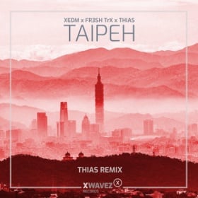 XEDM, FR3SH TRX, THIAS - TAIPEH (THIAS REMIX)